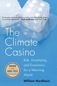 Book cover of The Climate Casino: Risk, Uncertainty, and Economics for a Warming World