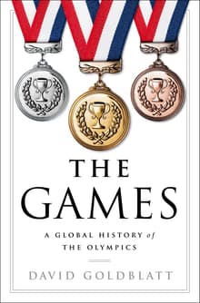 Book cover of The Games: A Global History of the Olympics
