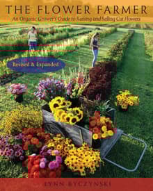 Book cover of The Flower Farmer: An Organic Grower's Guide to Raising and Selling Cut Flowers