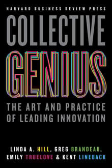 Book cover of Collective Genius: The Art and Practice of Leading Innovation