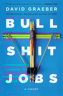 Book cover of Bullshit Jobs: A Theory