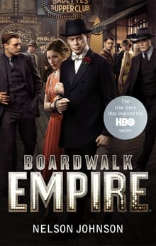 Book cover of Boardwalk Empire: The Birth, High Times, and Corruption of Atlantic City