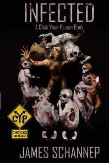Book cover of Infected (Click Your Poison)