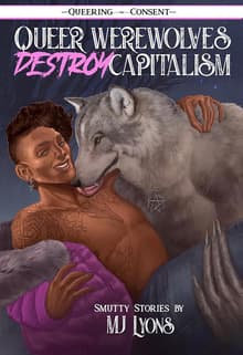 Book cover of Queer Werewolves Destroy Capitalism