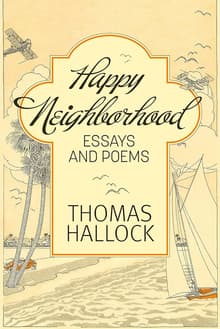 Book cover of Happy Neighborhood: Essays and Poems