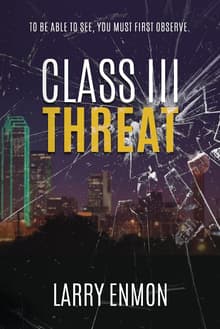 Book cover of Class III Threat