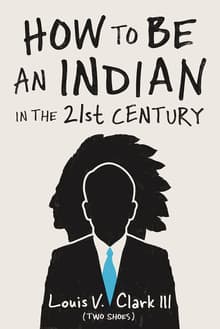 Book cover of How to Be an Indian in the 21st Century