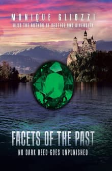 Book cover of Facets of the Past: No Dark Deed Goes Unpunished