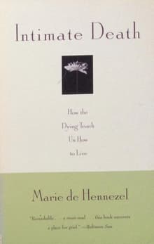 Book cover of Intimate Death: How the Dying Teach Us How to Live