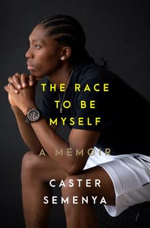 Book cover of The Race to Be Myself: A Memoir
