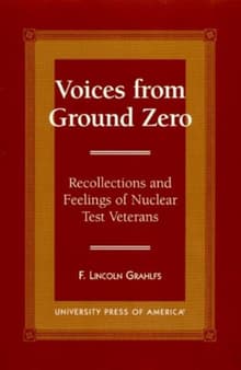 Book cover of Voices From Ground Zero: Recollections and Feelings of Nuclear Test Veterans