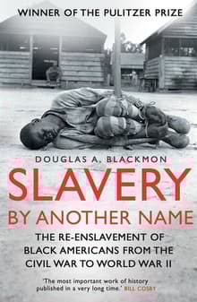 Book cover of Slavery by Another Name: The Re-Enslavement of Black Americans from the Civil War to World War II