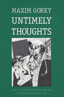 Book cover of Untimely Thoughts: Essays on Revolution, Culture, and the Bolsheviks, 1917-1918