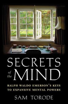 Book cover of Secrets of the Mind: Ralph Waldo Emerson's Keys to Expansive Mental Powers