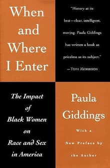 Book cover of When and Where I Enter: The Impact of Black Women on Race and Sex in America