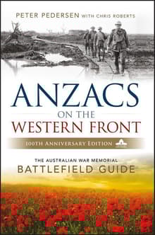 Book cover of ANZACS on the Western Front: The Australian War Memorial Battlefield Guide