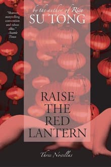Book cover of Raise the Red Lantern: Three Novellas
