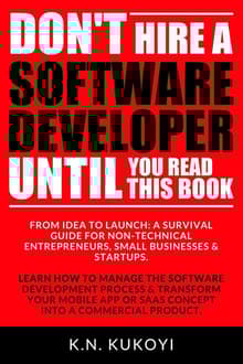 Book cover of Don't Hire a Software Developer Until You Read this Book