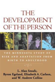 Book cover of The Development of the Person: The Minnesota Study of Risk and Adaptation from Birth to Adulthood