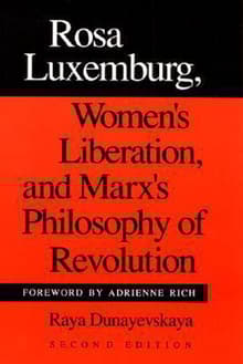 Book cover of Rosa Luxemburg, Women's Liberation, and Marx's Philosophy of Revolution