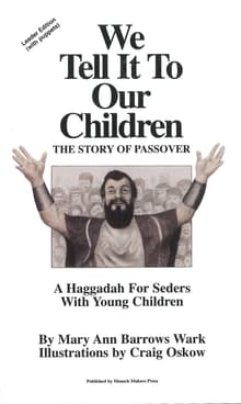 Book cover of We Tell It to Our Children: The Story of Passover
