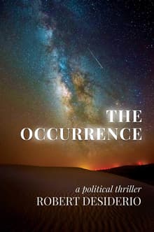 Book cover of The Occurrence: A Political Thriller