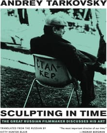 Book cover of Sculpting in Time: Reflections on the Cinema