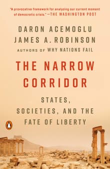 Book cover of The Narrow Corridor: States, Societies, and the Fate of Liberty
