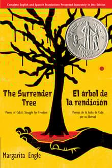 Book cover of The Surrender Tree/El Árbol de la Rendición: Poems of Cuba's Struggle for Freedom/Poemas de la Lucha de Cuba Por Su Libertad