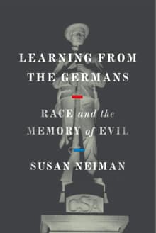 Book cover of Learning from the Germans: Race and the Memory of Evil