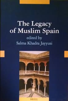 Book cover of The Legacy of Muslim Spain Volume 1