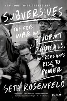 Book cover of Subversives: The FBI's War on Student Radicals, and Reagan's Rise to Power