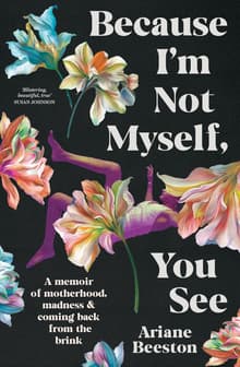 Book cover of Because I'm Not Myself, You See