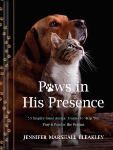 Book cover of Paws in His Presence: 50 Inspirational Animal Stories to Help You Pray & Ponder the Psalms