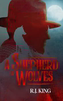 Book cover of A Shepherd of Wolves