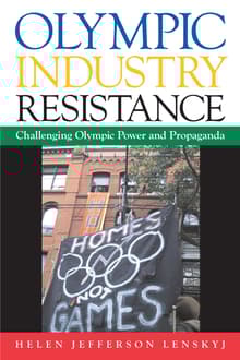 Book cover of Olympic Industry Resistance: Challenging Olympic Power and Propaganda