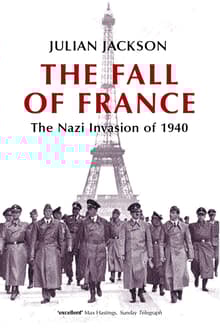 Book cover of The Fall of France: The Nazi Invasion of 1940
