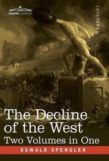 Book cover of The Decline of the West, Two Volumes in One