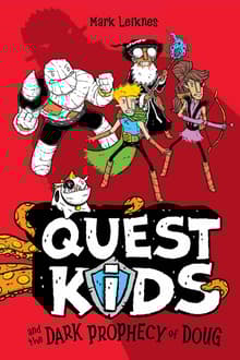 Book cover of Quest Kids and the Dark Prophecy of Doug