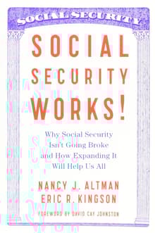 Book cover of Social Security Works!: Why Social Security Isn't Going Broke and How Expanding It Will Help Us All