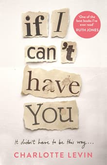 Book cover of If I Can't Have You