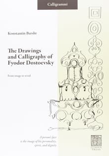 Book cover of The Drawings and Calligraphy of Fyodor Dostoevsky