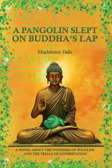 Book cover of A Pangolin Slept on Buddha's Lap