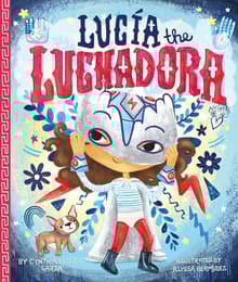Book cover of Lucia the Luchadora