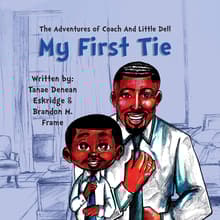 Book cover of The Adventures of Coach and Little Dell: My First Tie