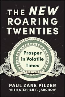 Book cover of The New Roaring Twenties: Prosper in Volatile Times