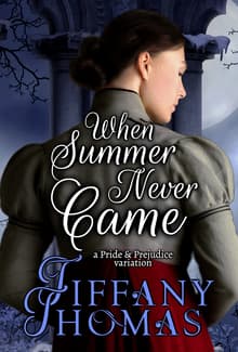 Book cover of When Summer Never Came: A Pride & Prejudice Variation