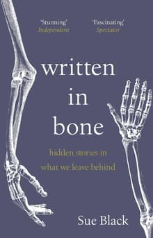 Book cover of Written in Bone: Hidden Stories in What We Leave Behind