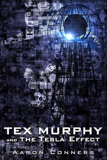 Book cover of Tex Murphy and the Tesla Effect
