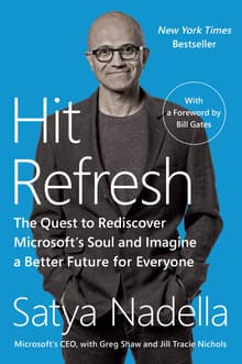 Book cover of Hit Refresh: The Quest to Rediscover Microsoft's Soul and Imagine a Better Future for Everyone